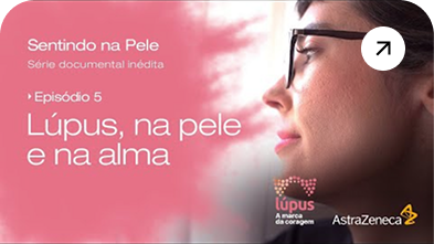 Episódio 5 Lúpus na pele e na alma